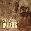 Maniaxx - Killers Techhouse Remix