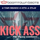 G Town Madness Meets Attics Stylzz - The Legacy Continues