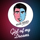 House Heroes - Girl of my dreams