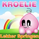 Kroelie - Lekker Springen Karaoke versie