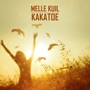 Melle Kuil - Kakatoe Radio Edit