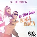 DJ Kicken - La Vita Bella Bunga Bunga DJ Wally Radio…