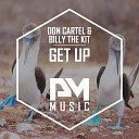 Billy The Kit Don Cartel - Get Up