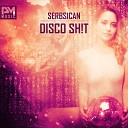 Serbsican - Disco Sh t