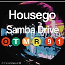 Housego - Samba Drive Original Mix