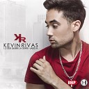 Kevin Rivas - A La Hora Que Lo Pidas