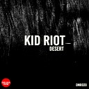 Kid Riot - Once (Original Mix)