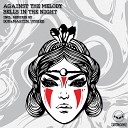 Against The Melody - Invasion Original Mix