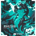Space Food - Wakanda Original Mix
