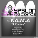 Dj Yama - A Feeling Tiago Dini5 Remix