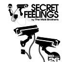 The Moti Brothers - Secret Feelings Christos Fourkis Remix