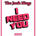 The Junk Kings - I Need You Original Mix