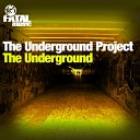 The Underground Project - The Underground Keith Blackstone Remix