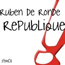 Ruben de Ronde - Republique M I K E s Electra Cuty Remix