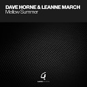 Dave Horne Leanne March - Mellow Summer Original Mix