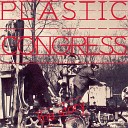 Plastic Congress - Politician Dream
