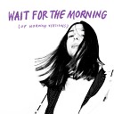 Of Norway feat Linnea Dale - Wait for the Morning Of Norway Version