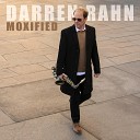 Darren Rahn - Moxified Extended Version