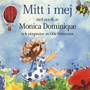 Monica Dominique - Mitt I Mej B