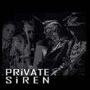 Private Siren - Someone Like Me