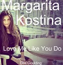 Margarita Kostina - Love Me Like You Do cover Ell
