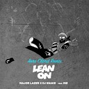 Major Lazer x DJ SNAKE - Lean On Aero Chord Remix