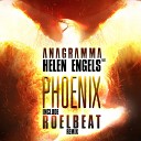 Anagramma Helen Engels - Phoenix RoelBeat Remix
