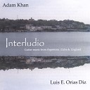 Adam Khan Luis Eduardo Orias Diz - Musica Incidental Campesina preludio Leo…