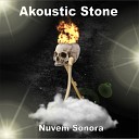 Akoustic Stone - The Marvelous Town of the Sacred Lymph