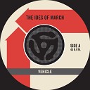 The Ides Of March - Lead Me Home Gently 45 Version