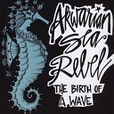 Akwarian Sea Rebel - Miles Away remix
