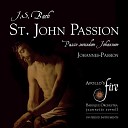 Johann Sebastian Bach - St John Passion BWV 245 Pt 1 IX Ich folge dir gleichfalls…