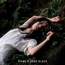 Bedtime Instrumental Piano Music Academy Deep Sleep Meditation Deep Sleep… - Touch of the Silence