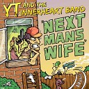 YT feat The Innerheart Band - Next Man s Wife