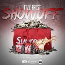 Itzz Frost - Show Off