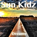 Sun Kidz feat Amanda - Dreams Radio Edit