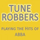 Tune Robbers - When All Is Said and Done