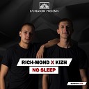 RICH MOND x KIZH - No SLEEP 006 Track 17