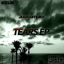 JussComplex - Tears Original Mix