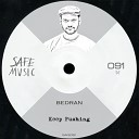 BEDRAN - Need You Original Mix
