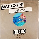 Matteo Zini - Get Away Original Mix