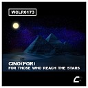 Cino POR - For Those Who Reach The Stars Original Mix