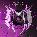 Michael Milov - In Our Memories Extended Mix