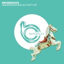 Neverdogs - Stop Talking Original Mix