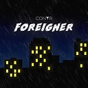 Conyr - Foreigner Original Mix