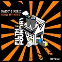 Daisy Miric - Blow My Mind Original Mix