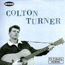 Colton Turner - I Miss You Baby