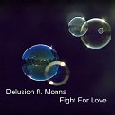 Delusion Monna - Fight For Love GeoM Remix