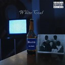 White Coal - Beerlife feat Nicker