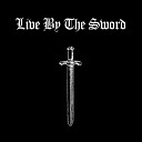 Live By The Sword - Broken Voice